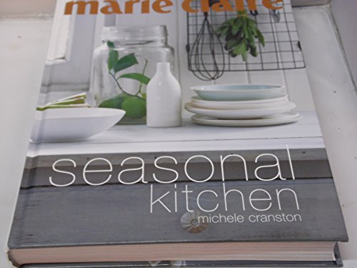 Beispielbild fr Marie Claire Seasonal Kitchen zum Verkauf von WorldofBooks