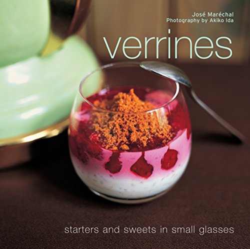 Imagen de archivo de Verrines: Starters and Sweets in Small Glasses a la venta por WorldofBooks