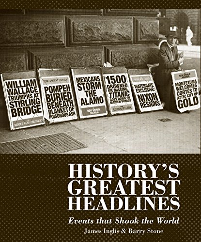 Stock image for History's Greatest Headlines: Events That Shook the World for sale by WorldofBooks