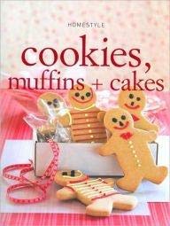Imagen de archivo de Homestyle Cookie Muffins and Cakes a la venta por Wonder Book