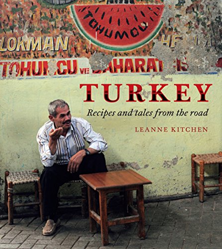 Beispielbild fr Turkey: Recipes and Tales from the Road zum Verkauf von WorldofBooks