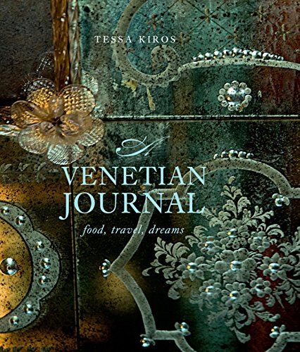 Stock image for A Venetian Journal: Food, Travel, Dreams for sale by ZBK Books