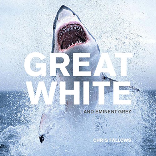 Stock image for GREAT WHITE and Eminent Grey for sale by Books@Ruawai