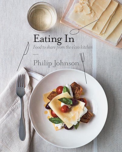 9781741967494: Eating in: Food to Share from the e'Cco Kitchen