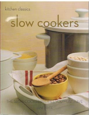 9781741967869: Slow Cookers (Kitchen Classics)