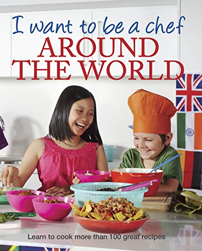 9781741969764: I Want to be a Chef - Around the World