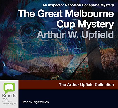 The Great Melbourne Cup Mystery (9781742018249) by Upfield, Arthur W.