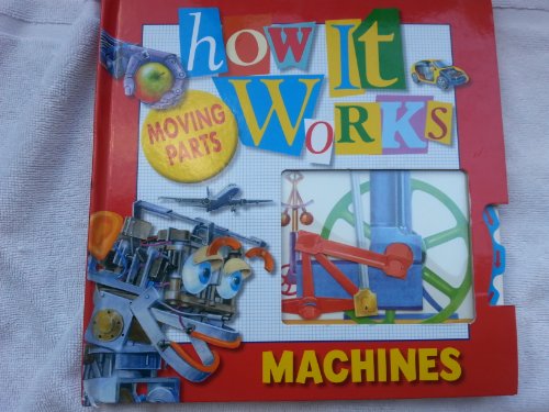 Beispielbild fr How It Works Machines Moving Parts zum Verkauf von SecondSale