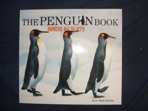 Imagen de archivo de The Penguin Book - Birds in Suits a la venta por Gulf Coast Books