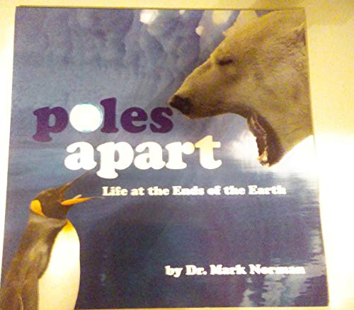 Beispielbild fr Poles Apart (life at the ends of the earth) zum Verkauf von Orion Tech