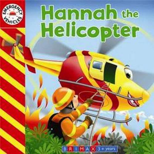 Beispielbild fr Emergency Vehicles - Hannah the Helicopter zum Verkauf von WorldofBooks