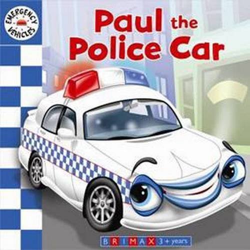 Beispielbild fr Emergency Vehicles Paul the Police- O/P zum Verkauf von Better World Books