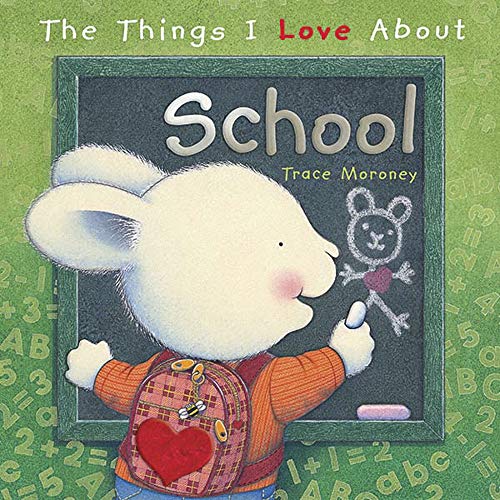 Stock image for The Things I Love About School for sale by Zoom Books Company