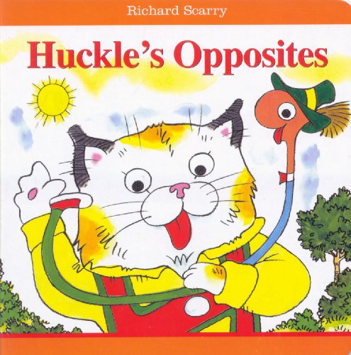 9781742118901: Richard Scarry Huckle's Opposites