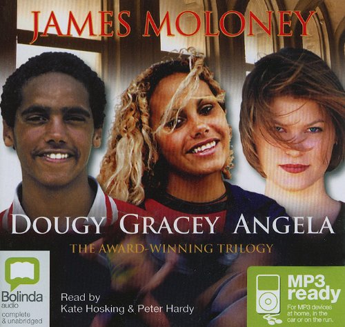 Dougy Gracey Angela: The Award Winning Trilogy (9781742140247) by Maloney, James