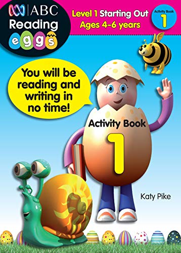 Starting Out - Activity Book 1 (Reading Eggs) (9781742150451) by Pike, Katy