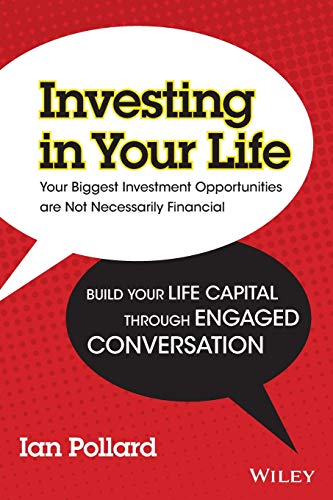 9781742169316: INVESTING IN YOUR LIFE: Your Biggest Investment Opportunities are Not Necessarily Financial