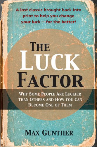 9781742169873: The Luck Factor: Why Some People Are Luckier Than Others and How You Can Become One of Them