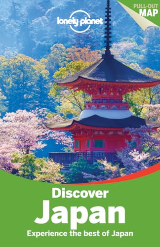 Stock image for Lonely Planet Discover Japan (Travel Guide) for sale by Greener Books