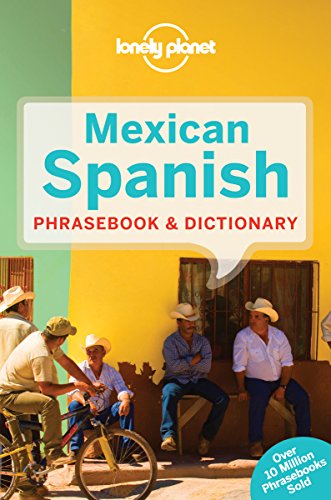 Stock image for Lonely Planet Mexican Spanish Phrasebook & Dictionary (Phrasebooks) for sale by SecondSale