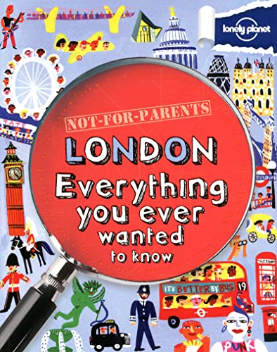 Beispielbild fr London : Everything You Ever Wanted to Know zum Verkauf von Better World Books