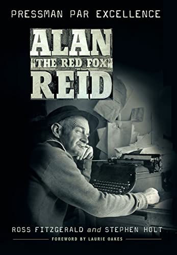 9781742231327: Alan 'The Red Fox' Reid: Pressman Par Excellence