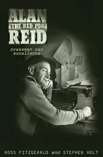 Stock image for Alan 'The Red Fox' Reid: Pressman Par Excellence for sale by Boodle Books