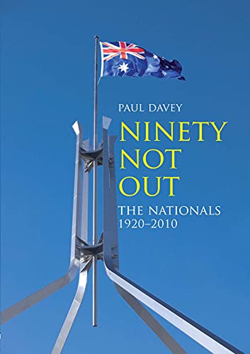 9781742231662: Ninety Not Out: The Nationals, 1920-2010