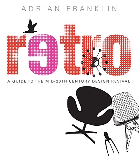 Stock image for Retro : a guide to the mid-20th century design revival. for sale by Lost and Found Books
