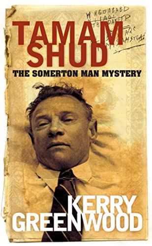 Tamam Shud: The Somerton Man Mystery (9781742233505) by Greenwood, Kerry