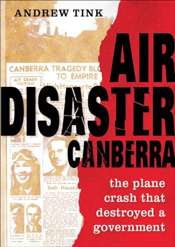 9781742233574: Air Disaster Canberra: The Plane Crash That Destroyed a Government