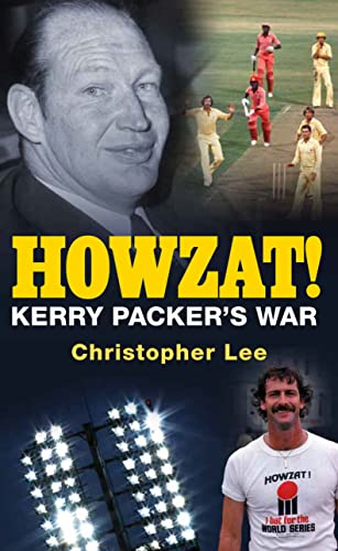 Howzat!: Kerry Packer's War