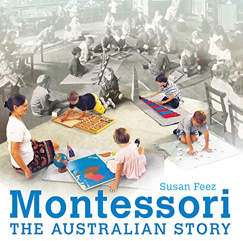 Stock image for Montessori: The Australian Story for sale by Hippo Books