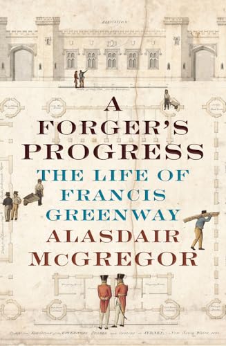 9781742233789: A Forger's Progress: The Life of Francis Greenway
