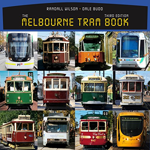 Stock image for The Melbourne Tram Book : 3rd Edition for sale by Better World Books Ltd