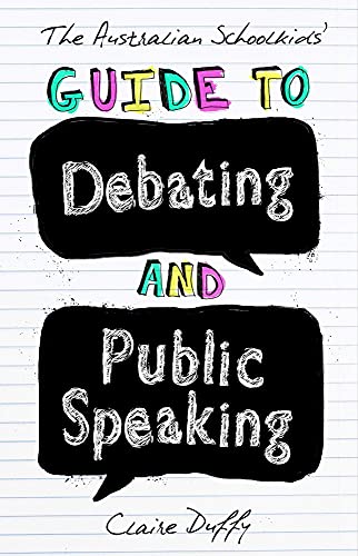 9781742234236: The Australian Schoolkids' Guide to Debating and Public Speaking