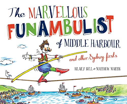 Imagen de archivo de The Marvellous Funambulist of Middle Harbour and Other Sydney Firsts a la venta por Better World Books