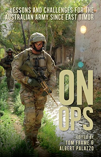 Stock image for On Ops: Lessons and Challenges for the Australian Army since East Timor for sale by ThriftBooks-Atlanta