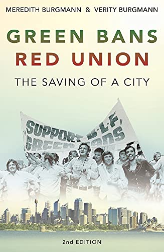 9781742235400: Green Bans, Red Union: The Saving of a City