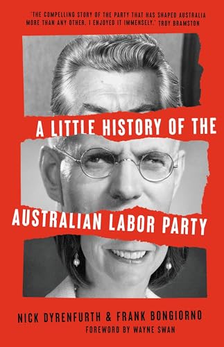 Imagen de archivo de A Little History of the Australian Labor Party a la venta por Books Puddle