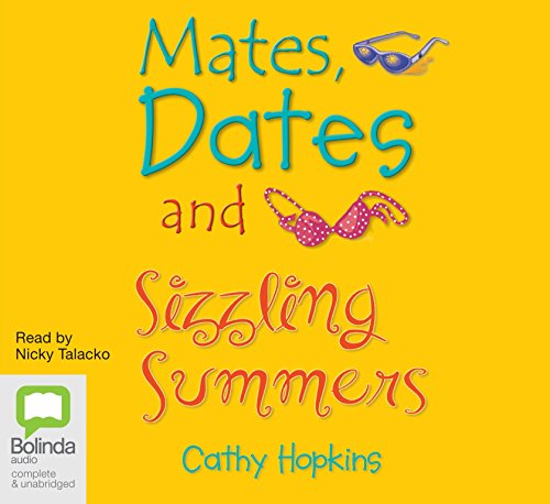Mates, Dates and Sizzling Summers (9781742334639) by Hopkins, Cathy