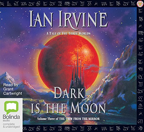 The Vew from the Mirror #3: Dark is the Moon (9781742338699) by Irvine, Ian