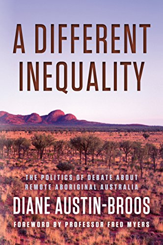 9781742370491: A Different Inequality: The Politics of Debate About Remote Aboriginal Australia
