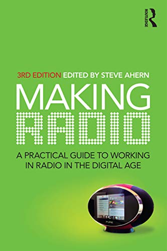 Beispielbild fr Making Radio, 3rd Edition: A Practical Guide to Working in Radio in the Digital Age zum Verkauf von medimops