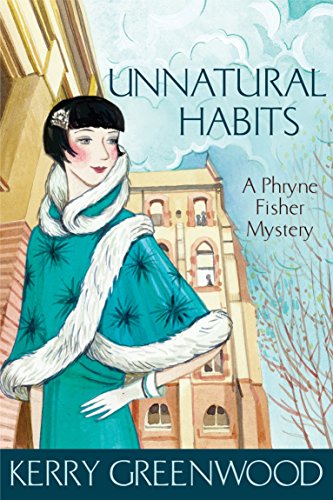 Stock image for Unnatural Habits. A Phryne Fisher Mystery for sale by Arapiles Mountain Books - Mount of Alex