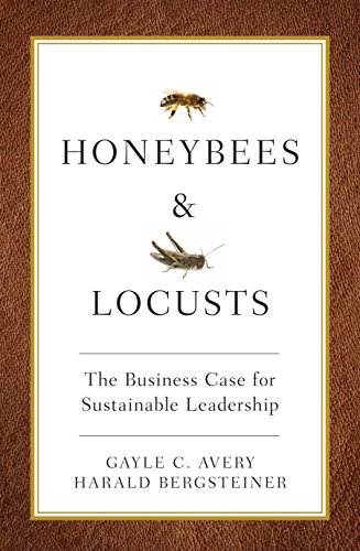 9781742373935: Honeybees and Locusts: The Business Case for Sustainable Leadership