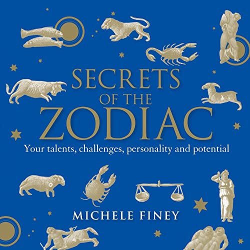 Stock image for Secrets of the Zodiac: Your Talents, Challenges, Personality and Potential for sale by ThriftBooks-Dallas