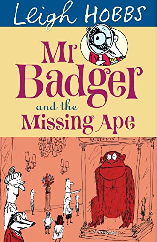 9781742374185: Mr Badger and the Missing Ape