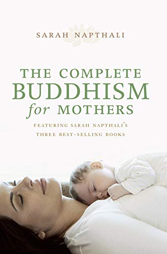Stock image for The Complete Buddhism for Mothers for sale by Blue Vase Books