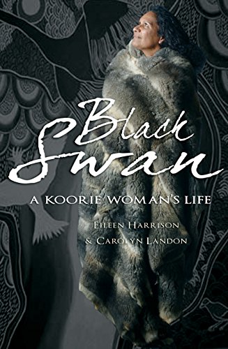 Imagen de archivo de Black Swan: A Koorie Woman's Life a la venta por Gleebooks